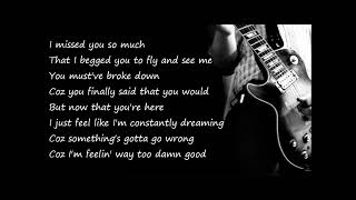 Nickelback Feeling Way To Damn Good Lyrics