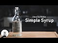 How To Make Simple Syrup Black Tie Kitchen