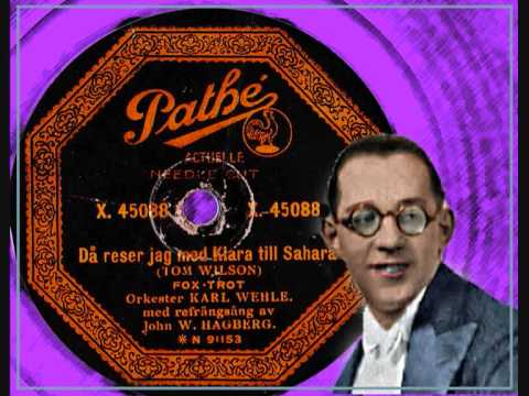 Karl Wehle and his or Då reser jag med Klara till Sahara 1928