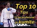 Top 10 Tips that make you Professional in Karate competition (Kumite)