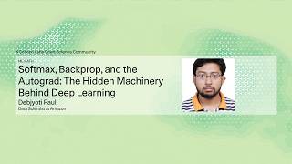 Debjyoti Paul - Softmax, Backprop, and the Autograd  The Hidden Machinery Behind Deep Learning