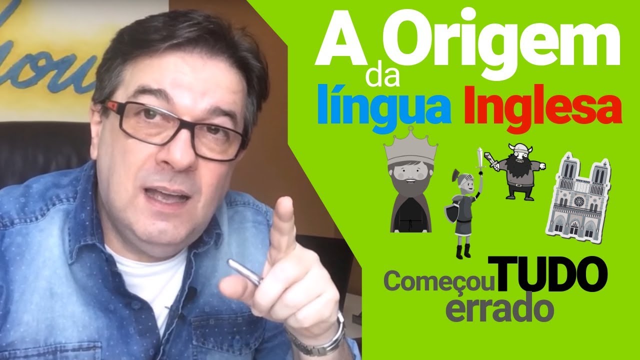 A Origem da Língua Inglesa - Começou Tudo errado