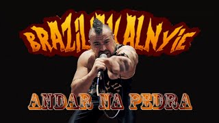 Andar na Pedra - Braziliakalnyie (  Raimundos  )