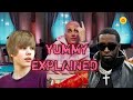 Song You Need To Know Yummy Explained