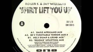 Roger S. & Jay Williams - Spirit Lift You Up (Ed's Turntable Terror Mix)