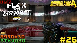 #26 [Borderlands4][PC最高画質][4K] FL4Kと忘却のリゾートを遊ぶ！【DLC2】【RTX4080】【Ryzen9 9950X3D】