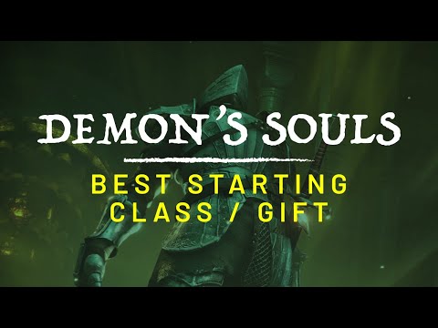 BEST starting Class and Gift - Demon's Souls (Remake PS5)