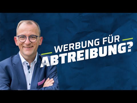 Kern-Sätze#03 – Werbung für Abtreibung?
