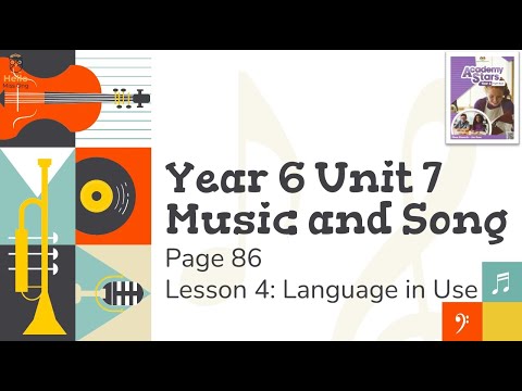 【Year 6 Academy Stars】Unit 7 | Music and Song | Lesson 4 | Language in Use | Page 86