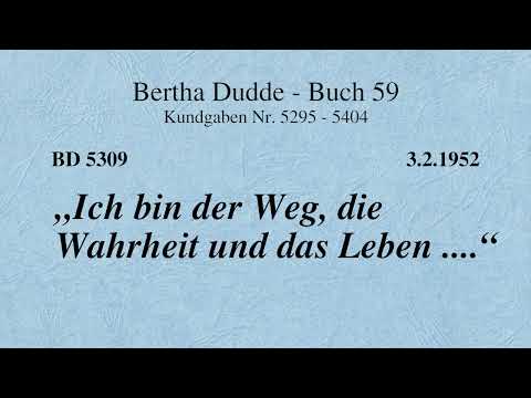 BD 5309 - "ICH BIN DER WEG, DIE WAHRHEIT UND DAS LEBEN ...."