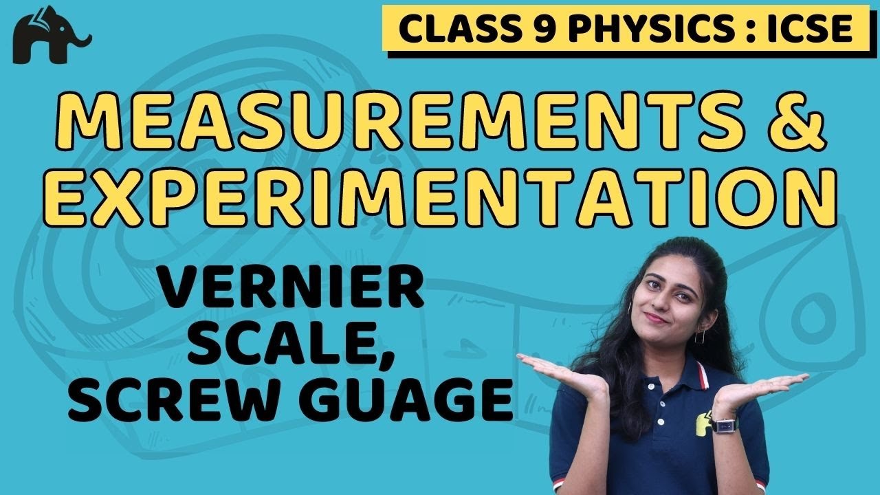 Measurements and Experimentation Class 9 ICSE Physics | Selina Chapter 1 Vernier Scale, Screw Gauge