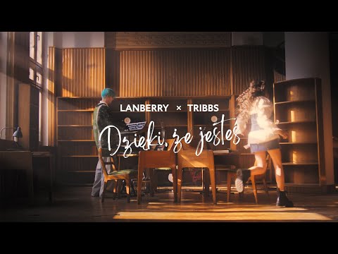 Lanberry, Tribbs - Dzięki, że jesteś [Official Music Video]