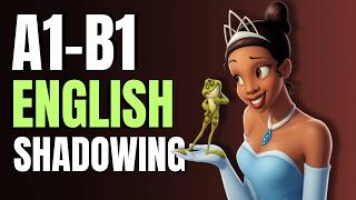 Learn English with The Princess and the Frog — Shadowing Practice Ep.24 🐸👑🎶