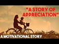A Story Of Appreciation | Motivational Story | Short Story #8 | English | Minutes Of Motivation