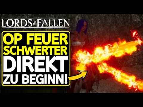 LORDS OF THE FALLEN - Hole dir DIESE OP FEUERSCHWERTER VOR DEM ERSTEN BOSS!!!