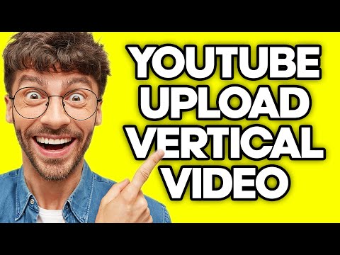 How To Upload Vertical Video On YouTube (2023)