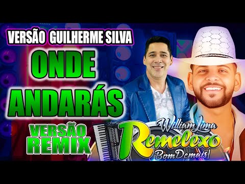 ONDE ANDARÁS - TRIO REMELEXO - VERSÃO REMIX GUILHERME SILVA