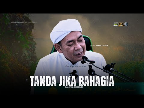 USTAZ AHMAD RIZAM - TANDA ORANG BAHAGIA