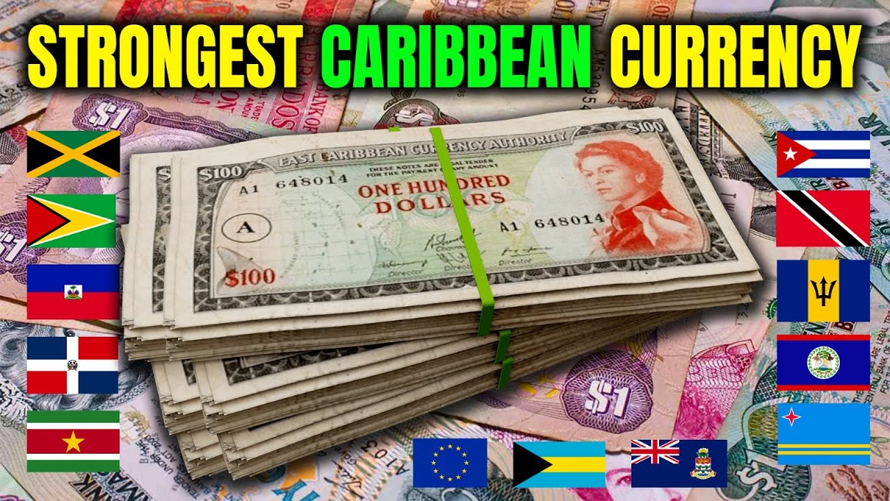 Strongest & Most Powerful Caribbean Currencies