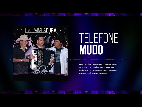 Trio Parada Dura - Telefone Mudo