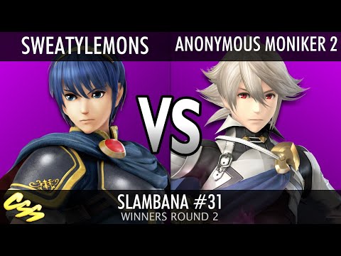 [Slambana #31] Winners Round 2: SweatyLemons (Marth) vs. Anonymous Moniker 2 (Corrin)