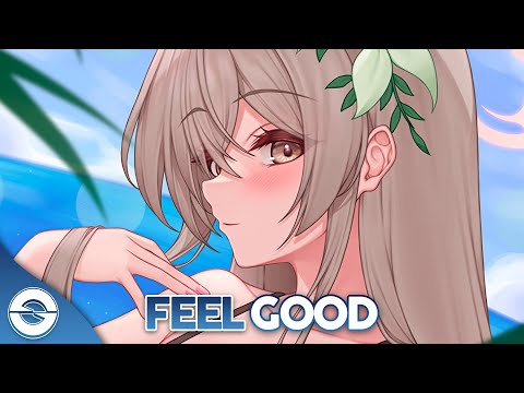 Nightcore - Feel Good (Lyrics)