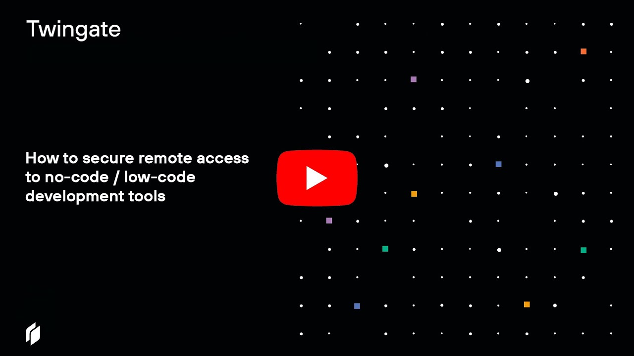 How to secure remote access to no code / low code development tools