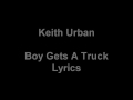 Keith Urban - Boy Gets A Truck - Lyrics