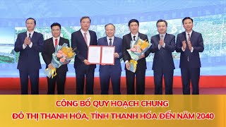 Quy hoạch chung đô thị Thanh Hoá đến năm 2040