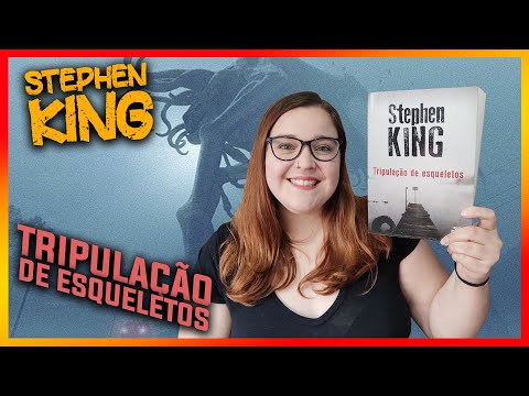 Tripulação de Esqueletos [Stephen King] - Desbravando o Kingverso #020 SEM SPOILERS | Li num Livro