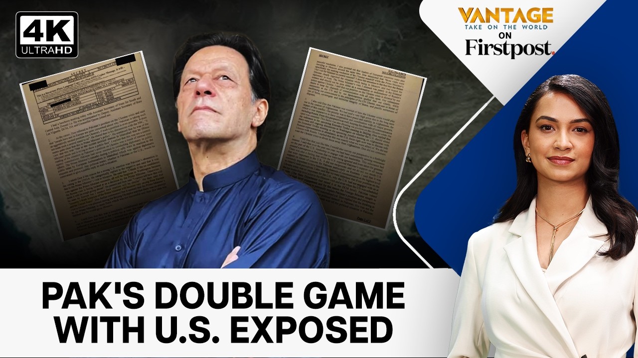 Pakistan’s Leaked Cypher Fuels Fresh Questions Over Imran Khan’s Ouster | Vantage on Firstpost | 4K