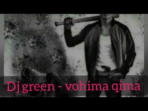Dj green - Vohima qima