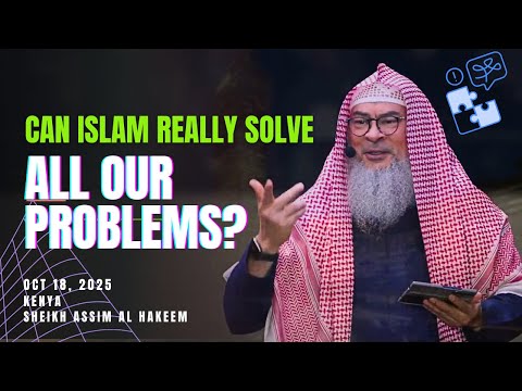 🔥 Can Islam Really Solve All Our Problems? assim al hakeem JAL