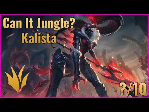 Can It Jungle? - Kalista