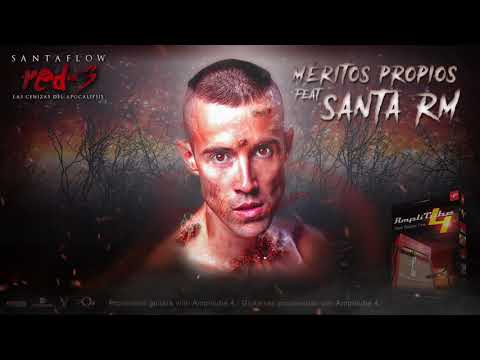 SANTAFLOW - Méritos propios (FT. SANTA RM)  Rap España y México