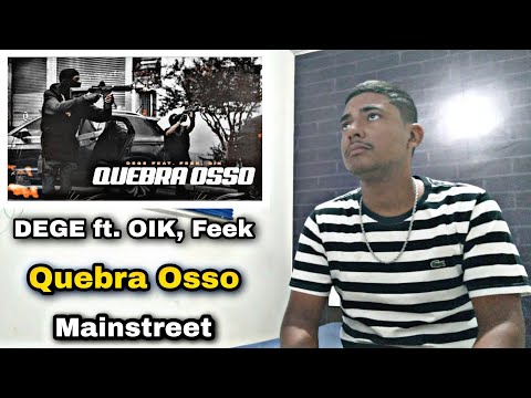 DEGE ft. OIK, Feek - Quebra Osso (prod.jess) | React |