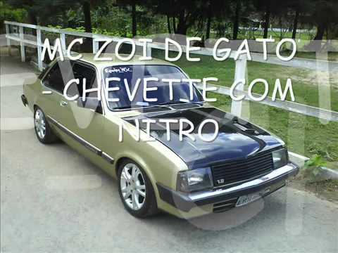 MC Zoi De Gato Chevette Com Nitro