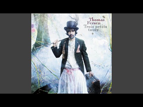 Ce Qu Il Me Dit - Thomas Fersen