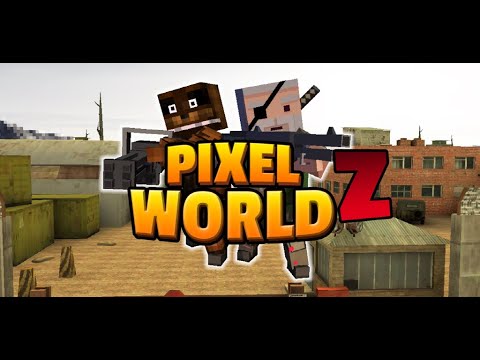 Pixel Z World Video