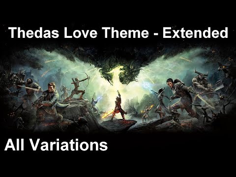 Thedas Love Theme (Extended - All Variations) - Dragon Age™ Inquisition