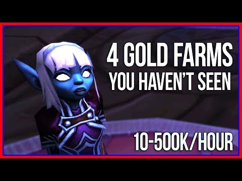 4 WoW Gold Farms You Haven't Seen Yet | 10k-500k Per Hour