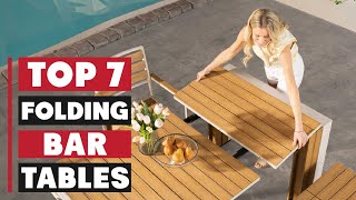 Top 7 Best Folding Bar Tables for Space-Saving Solutions