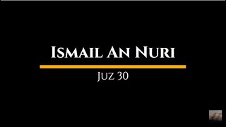 Download lagu Ismail An Nuri | Juz 30 mp3