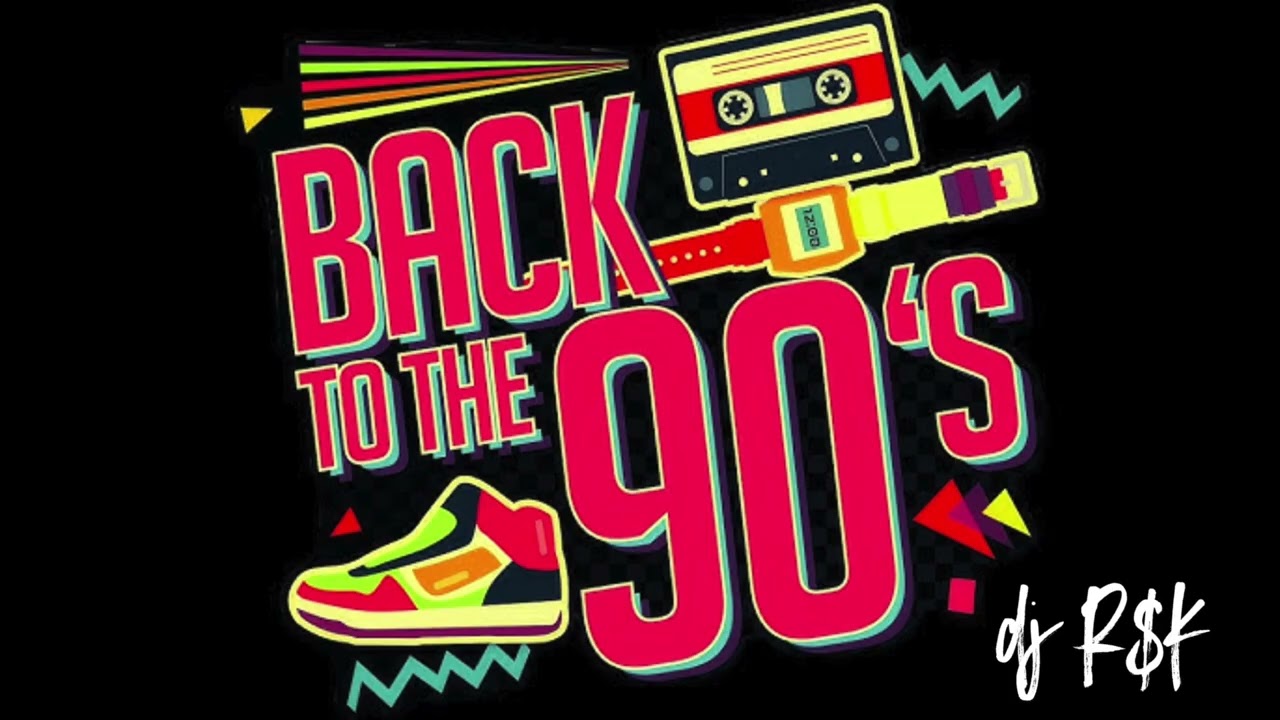 BACK TO THE 90'S MIX by DJ RSK
