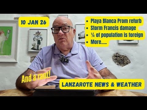 Lanzarote News & Weather (10th Jan 26)