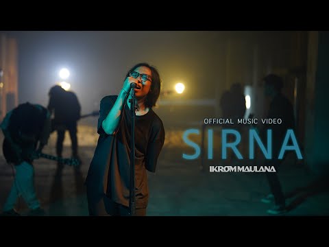 Ikrom Maulana - Sirna ( Official Music Video )