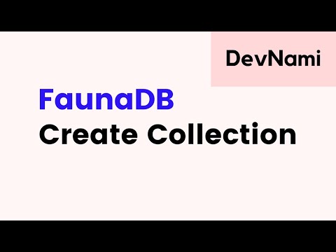 FaunaDB How to Create Collection in FaunaDB Database