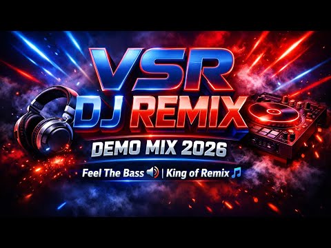 VSR 😎💪 DJ remix demo ❣️❣️🥰 new2026 demo😎😎