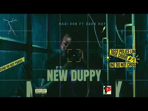 Hagi don ft Dada Ray - New Duppy (Official Audio)