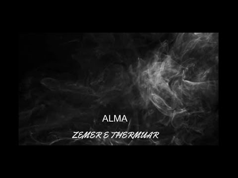 Alma - Zemer e therrmuar